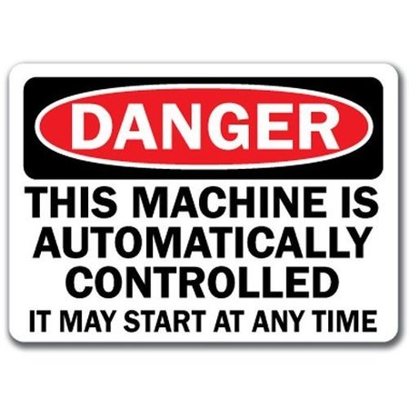 SIGNMISSION Danger-This Machine Is Auto Control May Start Any Time-10x14 OSHA, DS- Automatically Controlled DS- Automatically Controlled
